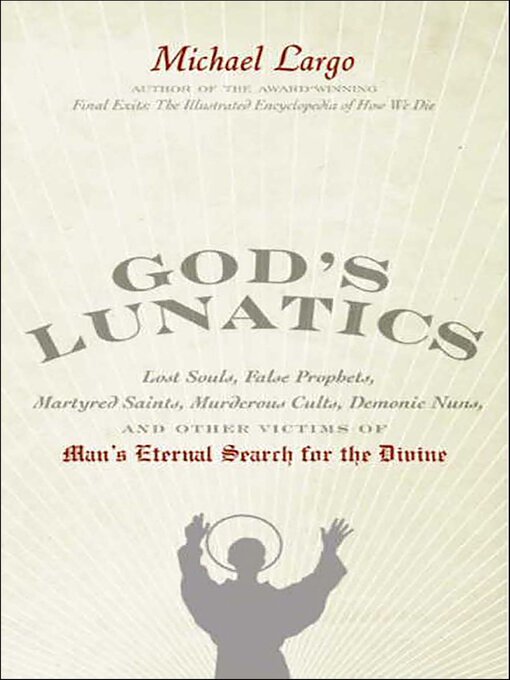 Title details for God's Lunatics by Michael Largo - Available